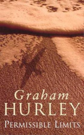 Permissible Limits by Graham Hurley