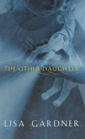 The Other Daughter by Lisa Gardner