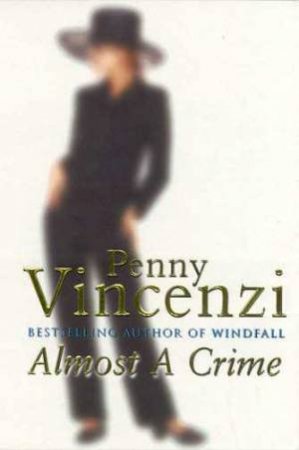 Almost A Crime by Penny Vincenzi