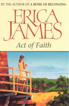 Act Of Faith by Erica James