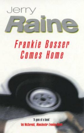 Frankie Bosser Comes Home by Jerry Raine