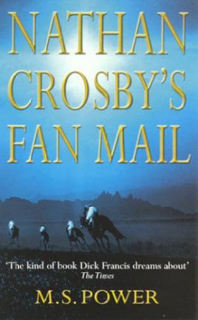 Nathan Crosby's Fan Mail by M S Power