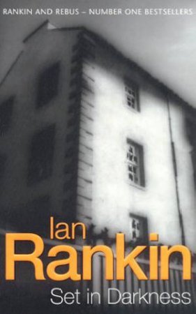 Set In Darkness by Ian Rankin