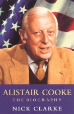 Alistair Cooke The Biography