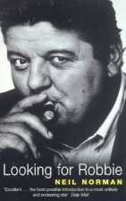 Looking For Robbie A Biography Of Robbie Coltrane