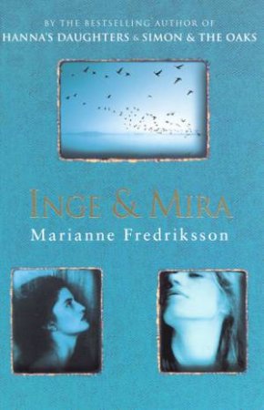 Inge & Mira by Marianne Fredriksson