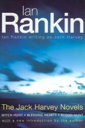 The Jack Harvey Novels Omnibus by Ian Rankin