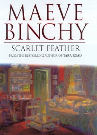 Scarlet Feather by Maeve Binchy