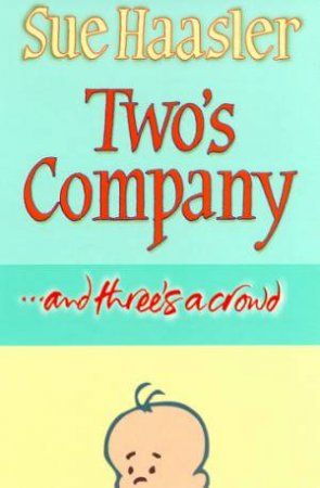 Two's Company by Sue Haasler