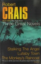 Robert Crais Omnibus Three Great Elvis Cole Novels 1