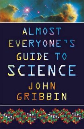 Talking Science: Almost Everyone's Guide To Science - Cassette by John Gribbin