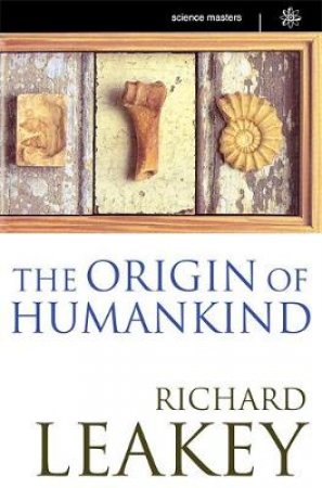 Talking Science: The Origin Of Humankind - Cassette by Richard Leakey