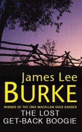 The Lost Get-Back Boogie by James Lee Burke