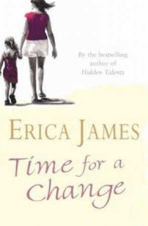 Time For A Change - 3 Ed by Erica James