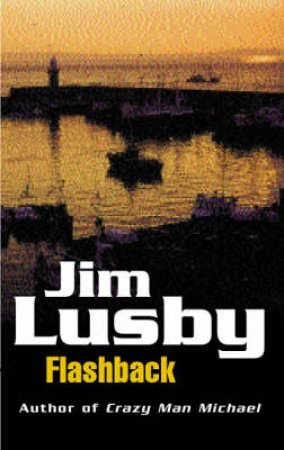 Flashback by Jim Lusby