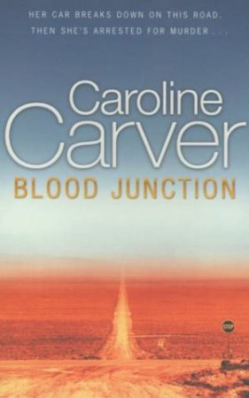 Blood Junction by Caroline Carver