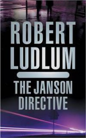 The Janson Directive by Robert Ludlum