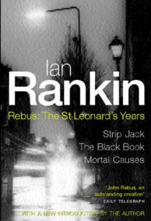 The St Leonard's Years by Rankin Ian