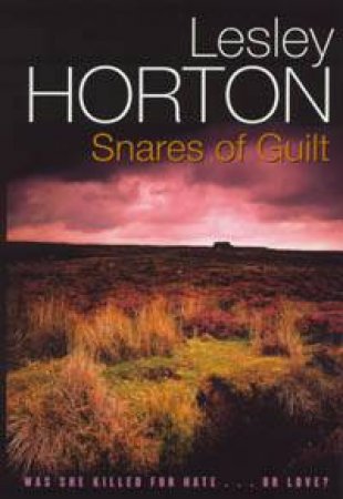 A DI Handford Investigation: Snares Of Guilt by Lesley Horton