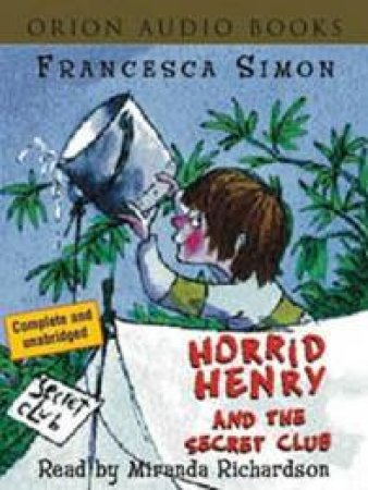 Horrid Henry: Horrid Henry And The Secret Club - Cassette by Francesca Simon