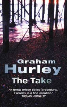 The Take by Graham Hurley