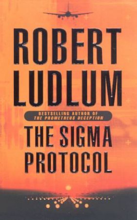 The Sigma Protocol by Robert Ludlum