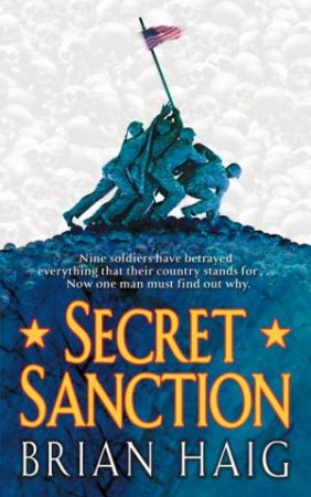 Secret Sanction by Brian Haig