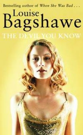 The Devil You Know by Louise Bagshawe