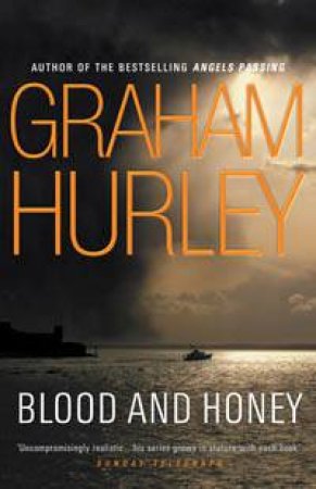 Blood And Honey by Graham Hurley