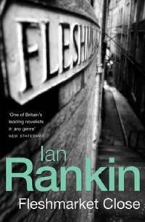 Fleshmarket Close by Ian Rankin