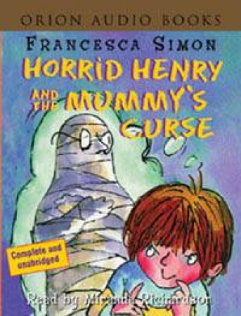 Horrid Henry And The Mummy's Curse - Book & Tape by Francesca Simon