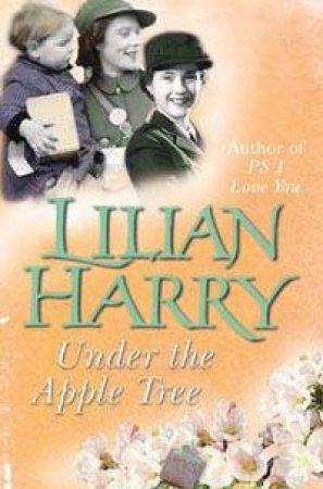 Under The Apple Tree by Lilian Harry