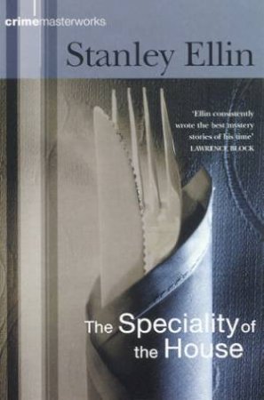 The Specialty Of The House by Stanley Ellin