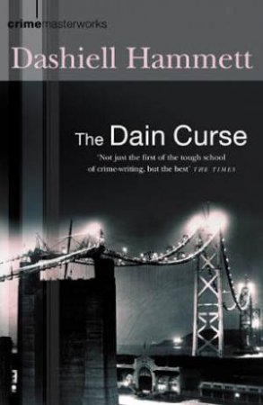 The Dain Curse by Dashiell Hammett