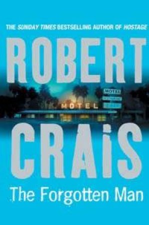 The Forgotten Man by Robert Crais