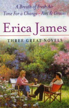 Erica James Omnibus: Three Great Novels 1 by Erica James