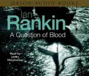 A Question Of Blood - CD by Ian Rankin