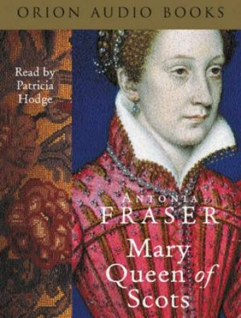 Mary Queen Of Scots - Cassette by Antonia Fraser