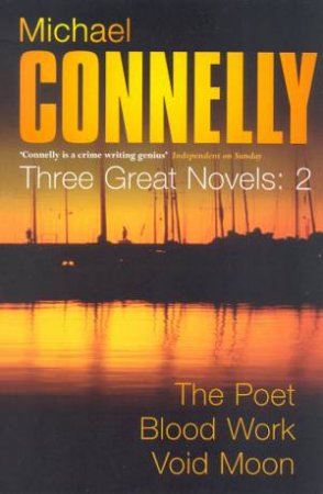 Michael Connelly Omnibus: Three Great Novels 2 by Michael Connelly