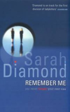 Remember Me by Sarah Diamond