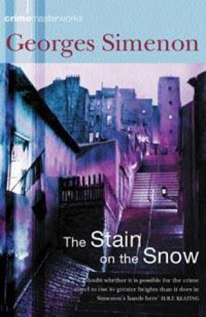 The Stain On The Snow by Georges Simenon