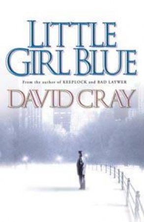 Little Girl Blue by David Cray