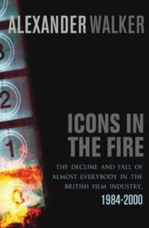 Icons In The Fire by Alexander Walker