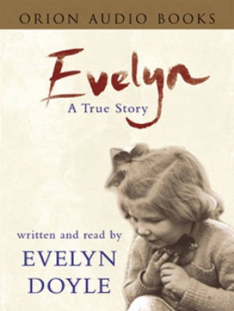 Evelyn: A True Story - Cassette by Evelyn Doyle