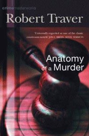 Anatomy Of A Murder by Robert Traver