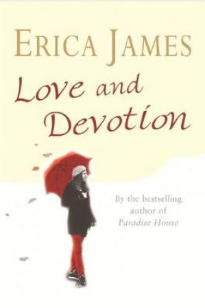 Love And Devotion by Erica James