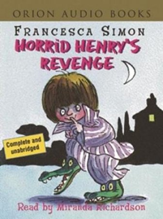 Horrid Henry: Horrid Henry's Revenge  (Book & Tape) by Francesca Simon