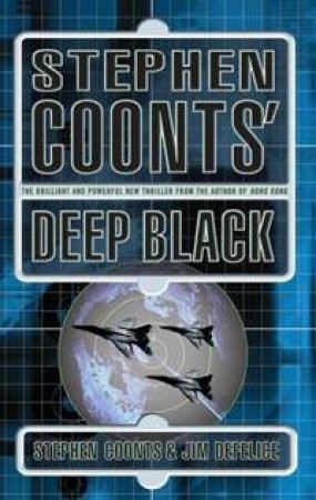 Stephen Coonts' Deep Black by Stephen Coonts & Jim DeFelice