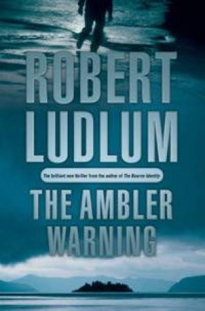 The Ambler Warning by Robert Ludlum