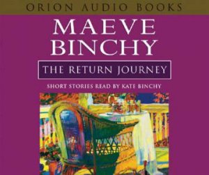 The Return Journey - CD by Maeve Binchy